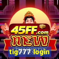 tig777 login